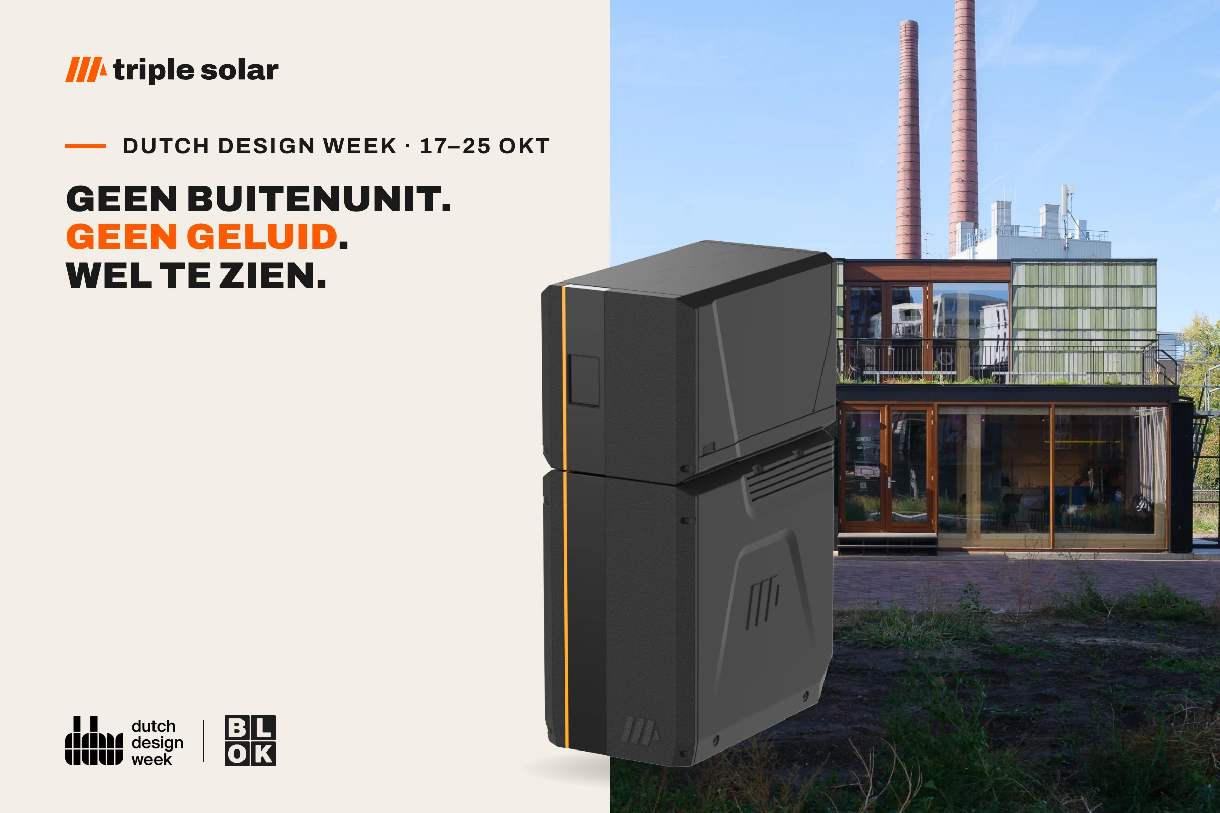 Paviljoen BLOK op Strijp-S tijdens Dutch Design Week, 17–25 oktober, met de PVT-warmtepomp van Triple Solar: geen buitenunit, geen geluid, wel te zien.