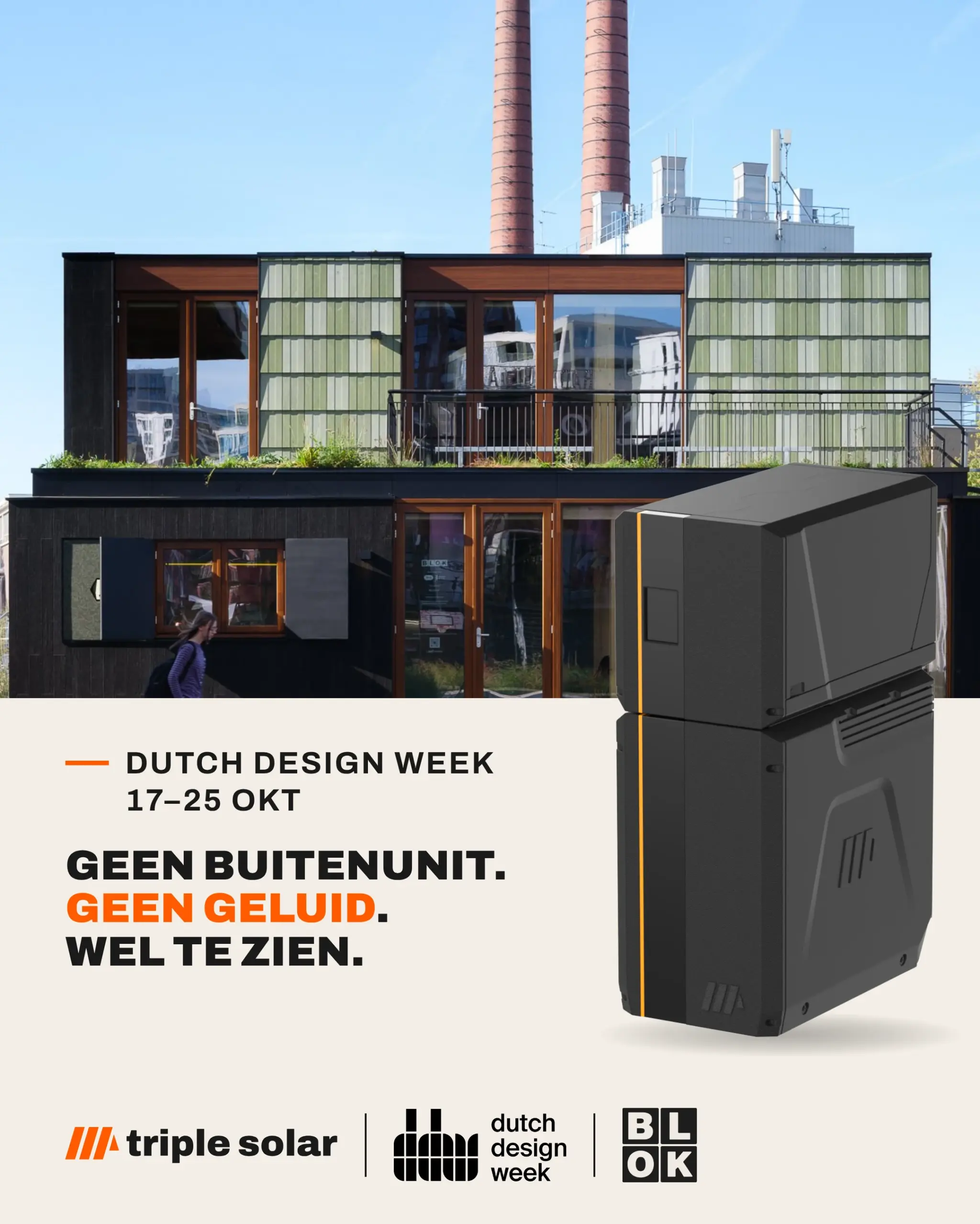 Paviljoen BLOK op Strijp-S tijdens Dutch Design Week, 17–25 oktober, met de PVT-warmtepomp van Triple Solar: geen buitenunit, geen geluid, wel te zien.